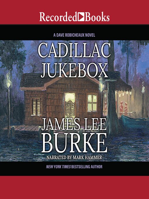Title details for Cadillac Jukebox by James Lee Burke - Available